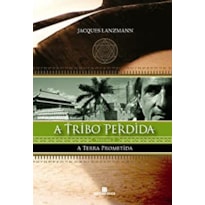 TRIBO PERDIDA, A - VOL.2 - A TERRA PROMETIDA