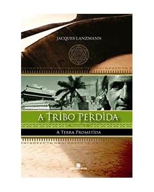 TRIBO PERDIDA, A - VOL.2 - A TERRA PROMETIDA