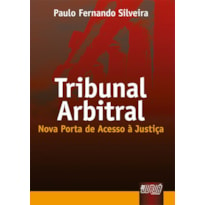 TRIBUNAL ARBITRAL - NOVA PORTA DE ACESSO À JUSTIÇA