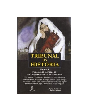Tribunal da história: Processos de formação da identidade judaica e do anti-semitismo