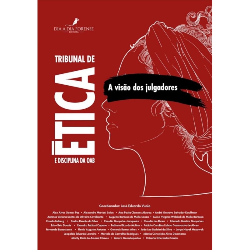 TRIBUNAL DE ÉTICA E DISCIPLINA DA OAB - A VISÃO DOS JULGADORES