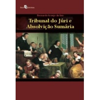 Tribunal do júri e absolvição sumária