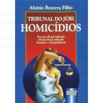 TRIBUNAL DO JÚRI - HOMICÍDIOS