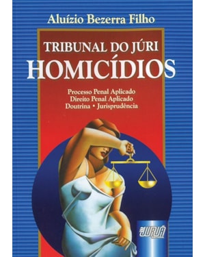 TRIBUNAL DO JÚRI - HOMICÍDIOS