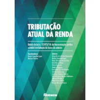 TRIBUTAÇÃO ATUAL DA RENDA