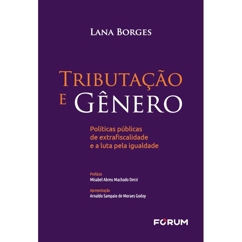 TRIBUTAÇÃO E GÊNERO: POLÍTICAS PÚBLICAS DE EXTRAFISCALIDADE E A LUTA PELA IGUALDADE