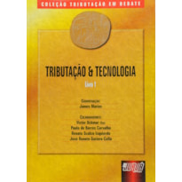 TRIBUTAÇÃO E TECNOLOGIA - LIVRO I