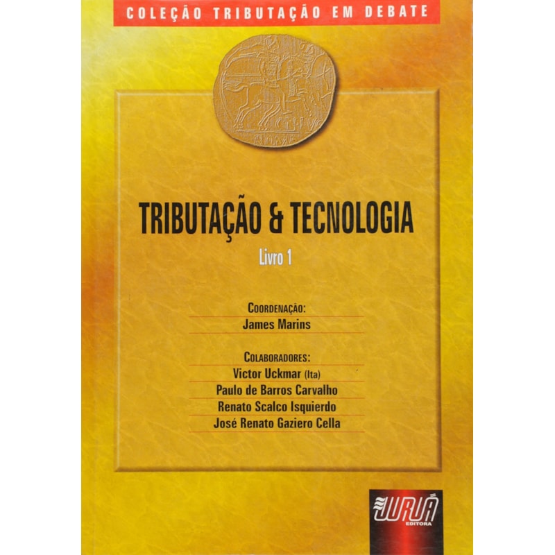 TRIBUTAÇÃO E TECNOLOGIA - LIVRO I