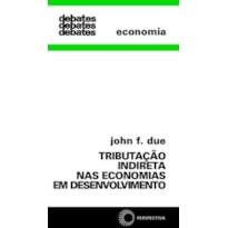 TRIBUTAÇÃO INDIRETA NAS ECONOMIAS EM DESENVOLVIMENTO