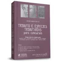 TRIBUTO E ESPÉCIES TRIBUTÁRIAS PARA CONCURSOS