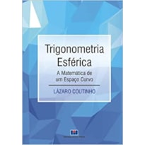Trigonometria esférica: a matemática de um espaço curvo