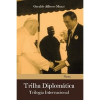 TRILHA DIPLOMÁTICA - TRILOGIA INTERNACIONAL