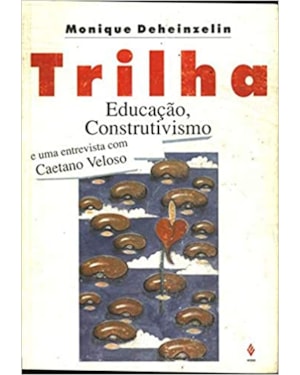 TRILHA - EDUCACAO CONSTRUTIVISMO - 1ª