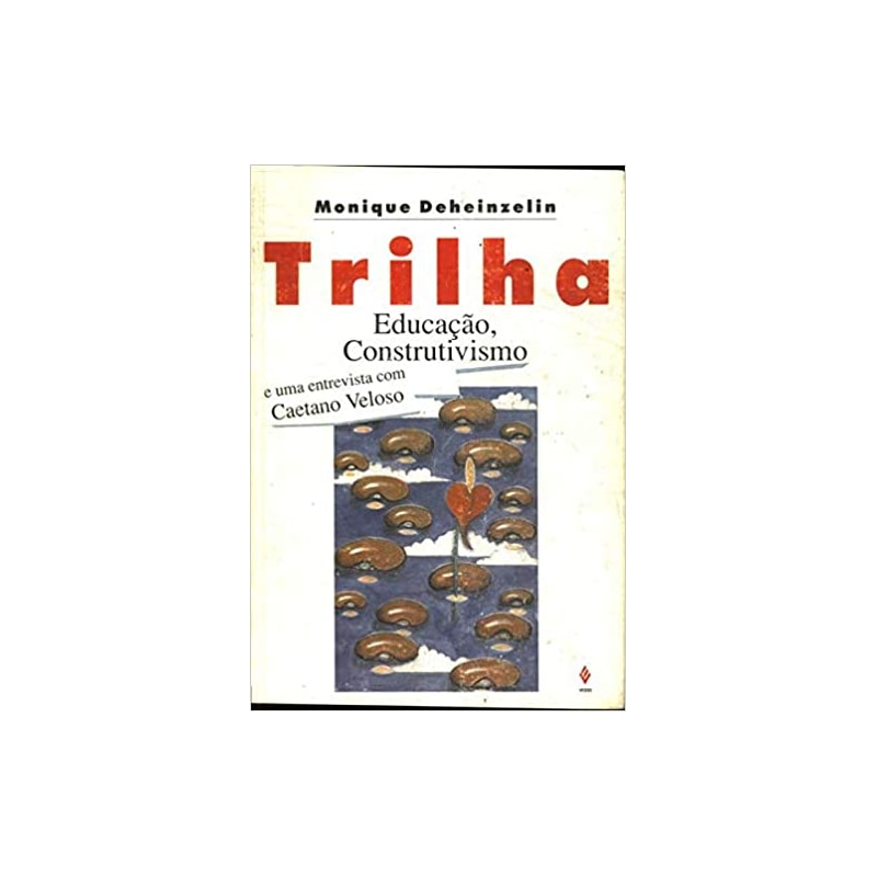TRILHA - EDUCACAO CONSTRUTIVISMO - 1ª