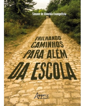 TRILHANDO CAMINHOS PARA ALÉM DA ESCOLA