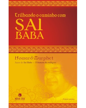 TRILHANDO O CAMINHO COM SAI BABA
