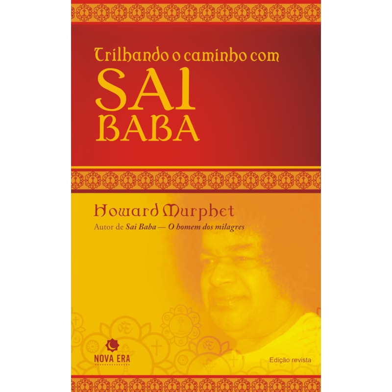 TRILHANDO O CAMINHO COM SAI BABA