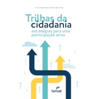 TRILHAS DA CIDADANIA: ESTRATÉGIAS PARA UMA PARTICIPAÇÃO ATIVA
