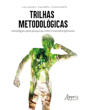 TRILHAS METODOLÓGICAS: ESTRATÉGIAS PARA PESQUISAS INTER E TRANSDISCIPLINARES