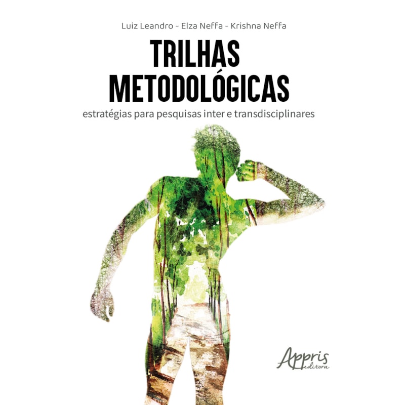 TRILHAS METODOLÓGICAS: ESTRATÉGIAS PARA PESQUISAS INTER E TRANSDISCIPLINARES