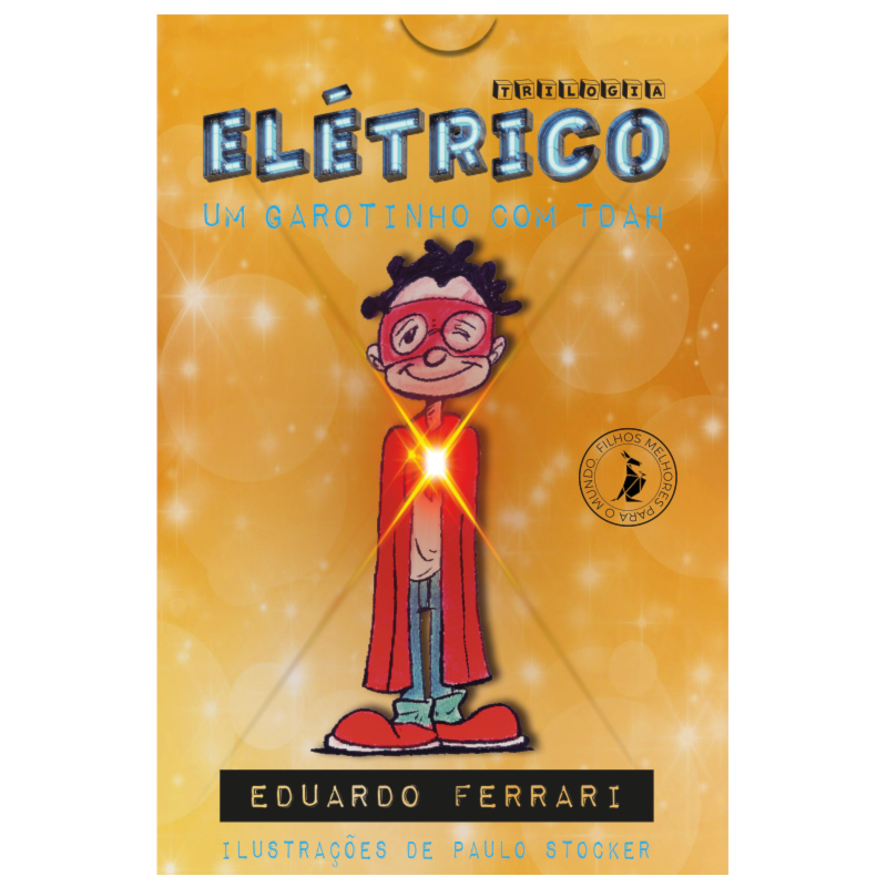 TRILOGIA ELÉTRICO: UM GAROTINHO COM TDAH