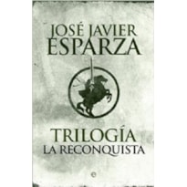 TRILOGIA LA RECONQUISTA