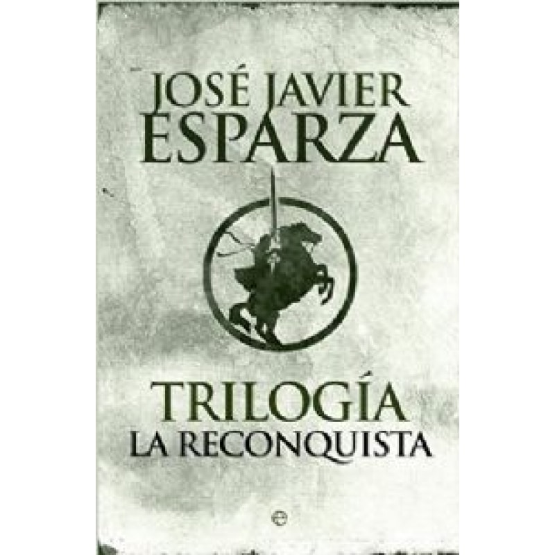 TRILOGIA LA RECONQUISTA