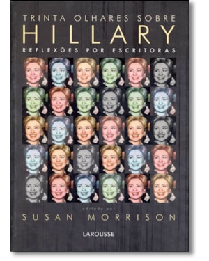 TRINTA OLHARES SOBRE HILLARY - 1ª