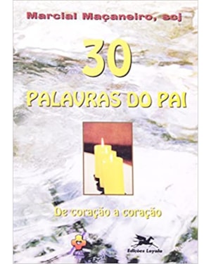 TRINTA PALAVRAS DO PAI - COL. PASSOS DA RENOVACAO - 1