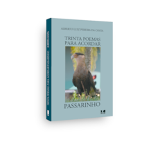 Trinta poemas para acordar passarinho