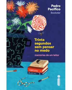 TRINTA SEGUNDOS SEM PENSAR NO MEDO: MEMÓRIAS DE UM LEITOR