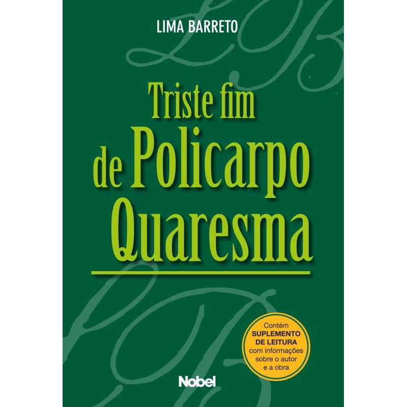 TRISTE FIM DE POLICARPO QUARESMA