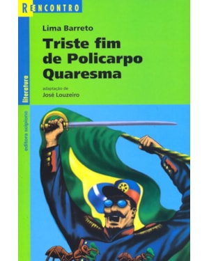TRISTE FIM DE POLICARPO QUARESMA