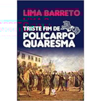 TRISTE FIM DE POLICARPO QUARESMA