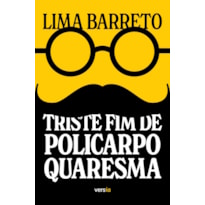 TRISTE FIM DE POLICARPO QUARESMA