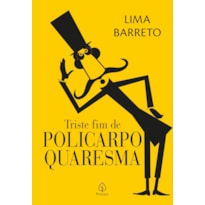 TRISTE FIM DE POLICARPO QUARESMA