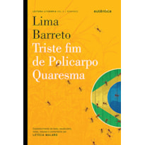 TRISTE FIM DE POLICARPO QUARESMA - LIMA BARRETO