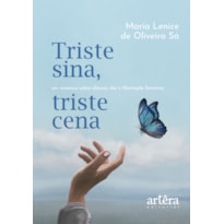 TRISTE SINA, TRISTE CENA: UM ROMANCE SOBRE SILÊNCIO, DOR E LIBERTAÇÃO FEMININA