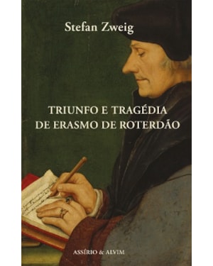 TRIUNFO E TRAGÉDIA DE ERASMO DE ROTERDÃO
