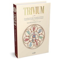 TRIVIUM - AS ARTES LIBERAIS DA LÓGICA, DA GRAMÁTICA E DA RETÓRICA: COMPREENSÃO DA NATUREZA E DA FUNÇÃO DA LINGUAGEM
