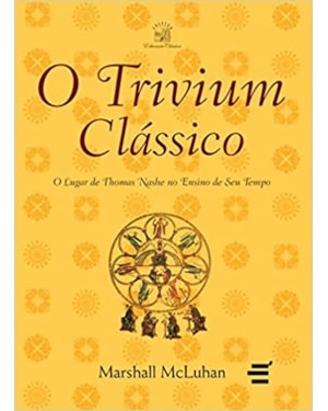 TRIVIUM CLÁSSICO, O - O LUGAR DE THOMAS NASHE NO ENSINO DE SEU TEMPO