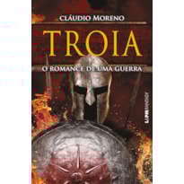 Troia: o romance de uma guerra - convencional