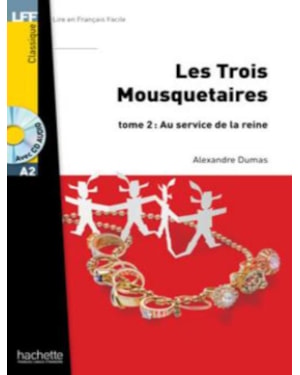 TROIS MOUSQUETAIRES, LES - TOME 2 + CD AUDIO - LFF A2