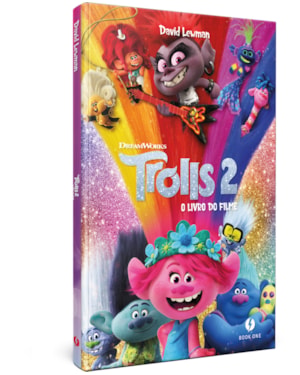 TROLLS 2 - O LIVRO DO FILME