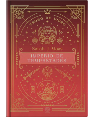 TRONO DE VIDRO: IMPÉRIO DE TEMPESTADES (VOL. 6 - EDIÇÃO ESPECIAL)
