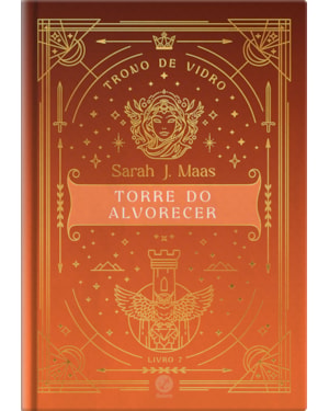 TRONO DE VIDRO: TORRE DO ALVORECER (VOL. 7 EDIÇÃO ESPECIAL)