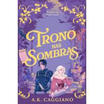 Trono nas Sombras: Vilões & Virtudes