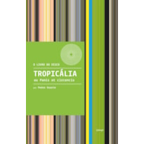 TROPICÁLIA OU PANIS ET CIRCENCIS