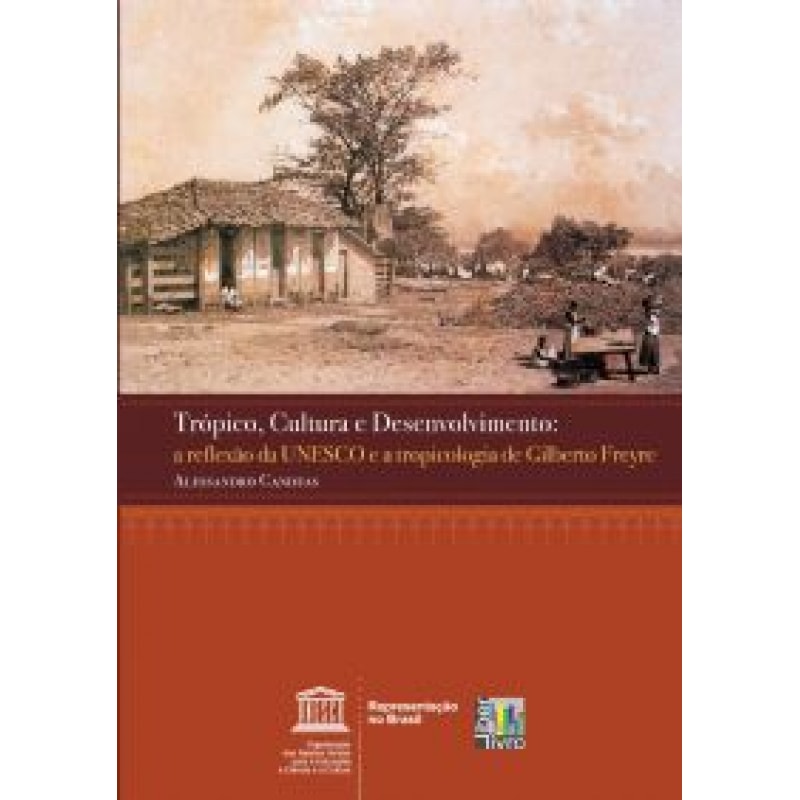 TRÓPICO CULTURA E DESENVOLVIMENTO