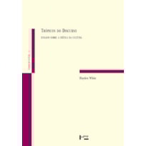 Trópicos do discurso: ensaios sobre a crítica da cultura